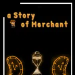 a Story of Merchant