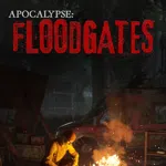 Apocalypse: Floodgates