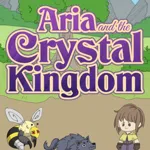 Aria and the Crystal Kingdom