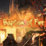 Baptism of Fire