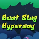Beat Slug Hyperway