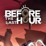 Before The Last Hour