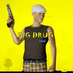 BIG DRUG