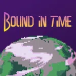 Bound in Time