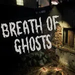 Breath of Ghosts