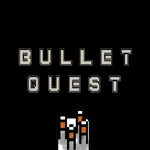Bullet Quest