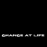 Chance at Life