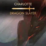 Charlotte: Dragon Slayer