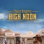 Chess Knights: High Noon
