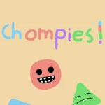 Chompies!
