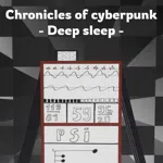 Chronicles of cyberpunk - Deep sleep