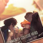 Community College Hero: Fun and Games