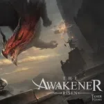 The Awakener: Risen