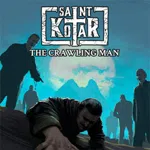 Saint Kotar: The Crawling Man