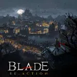 Blade: Re.Action