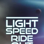 Light Speed Ride Out