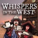 Whispers in the West - Co-op Murder Mystery