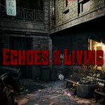 Echoes of the Living
