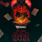 Werewolf: The Apocalypse — The Book of Hungry Names