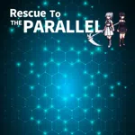 Rescue To The PARALLEL