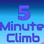 5 Minute Climb
