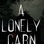 A Lonely Cabin Trip