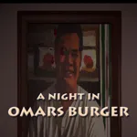 A Night in Omar's Burger