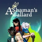 A Shaman's Ballard