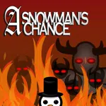 A Snowman's Chance