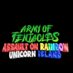 Army of Tentacles: Assault on Rainbow Unicorn Island