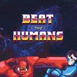 Beat the Humans