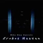 Bite Size Terrors: Erobos Heaven