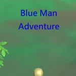 Blue Man Adventure