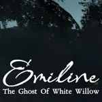 Emiline: The Ghost of White Willow