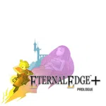 Eternal Edge+ Prologue