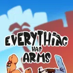 Everything Has Arms
