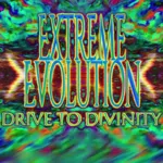 Extreme Evolution: Drive to Divinity