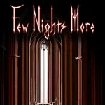 Few Nights More