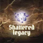 Shattered Legacy