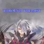 Through the Mist