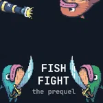 Fish Fight: The Prequel