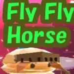 Fly Fly Horse
