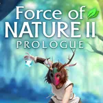 Force of Nature 2: Prologue