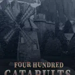 Four Hundred Catapults