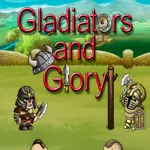 Gladiators and Glory