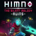 Himno The Silent Melody: Ruins