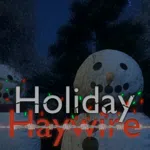 Holiday Haywire