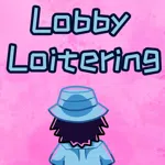 Lobby Loitering