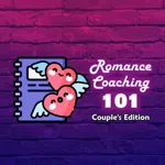 Romance Coaching 101: Couple's Edition