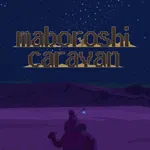 maboroshi caravan